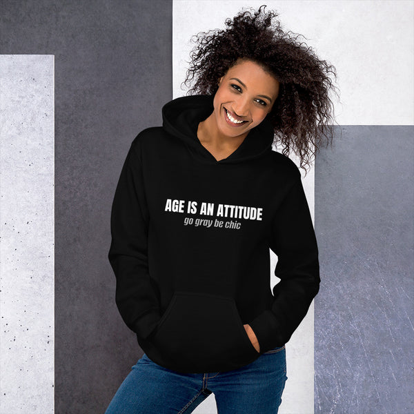 Age Is An Attitude Hoodie
