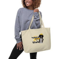 No More Natural Hair Rules At Work Large organic tote bag