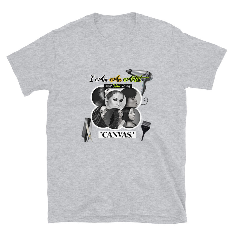 I am An Artist And Hair Is My Canvas, Unisex Cotton Tee
