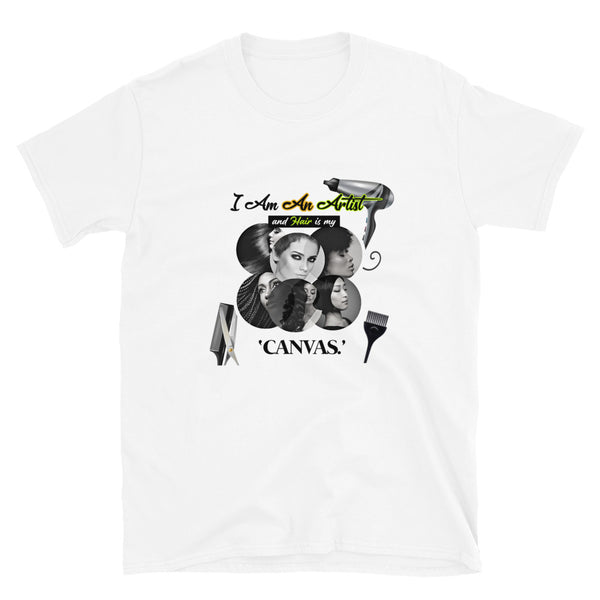 I am An Artist And Hair Is My Canvas, Unisex Cotton Tee
