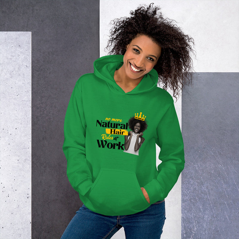 No More Natural Hair Rules At Work Unisex Hoodie