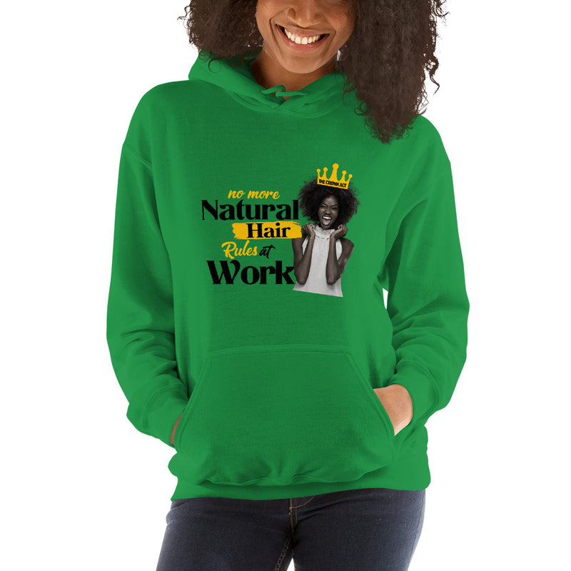 No More Natural Hair Rules At Work Unisex Hoodie