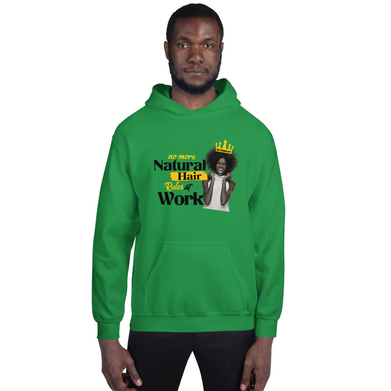 No More Natural Hair Rules At Work Unisex Hoodie