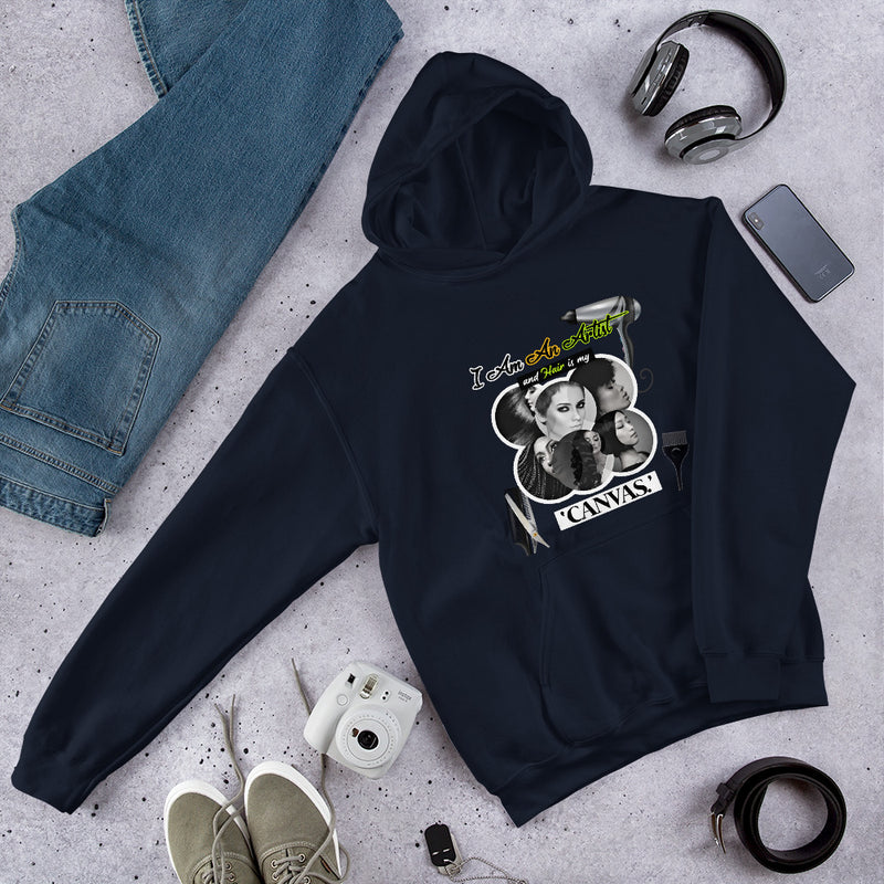 I am An Artist And Hair Is My Canvas, Unisex Hoodie