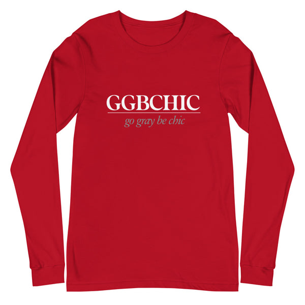 Go Grey Be Chic Unisex Long Sleeve Tee