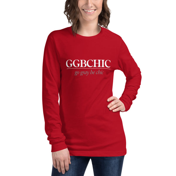 Go Grey Be Chic Unisex Long Sleeve Tee