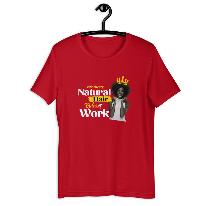 No More Natural Hair Rules At Work Unisex Cotton T-Shirt