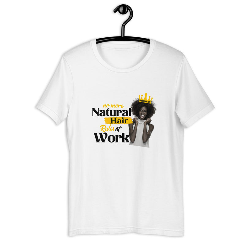 No More Natural Hair Rules At Work Unisex Cotton T-Shirt